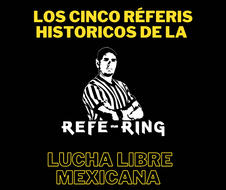 Cinco réferis que forman parte de la lucha libre mexicana
